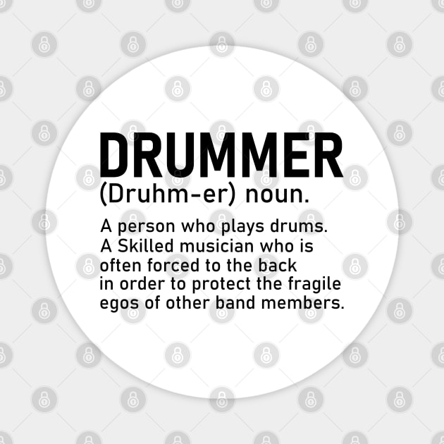 Drummer A Person Who Plays Drums Funny Drummer Gift Magnet by DragonTees